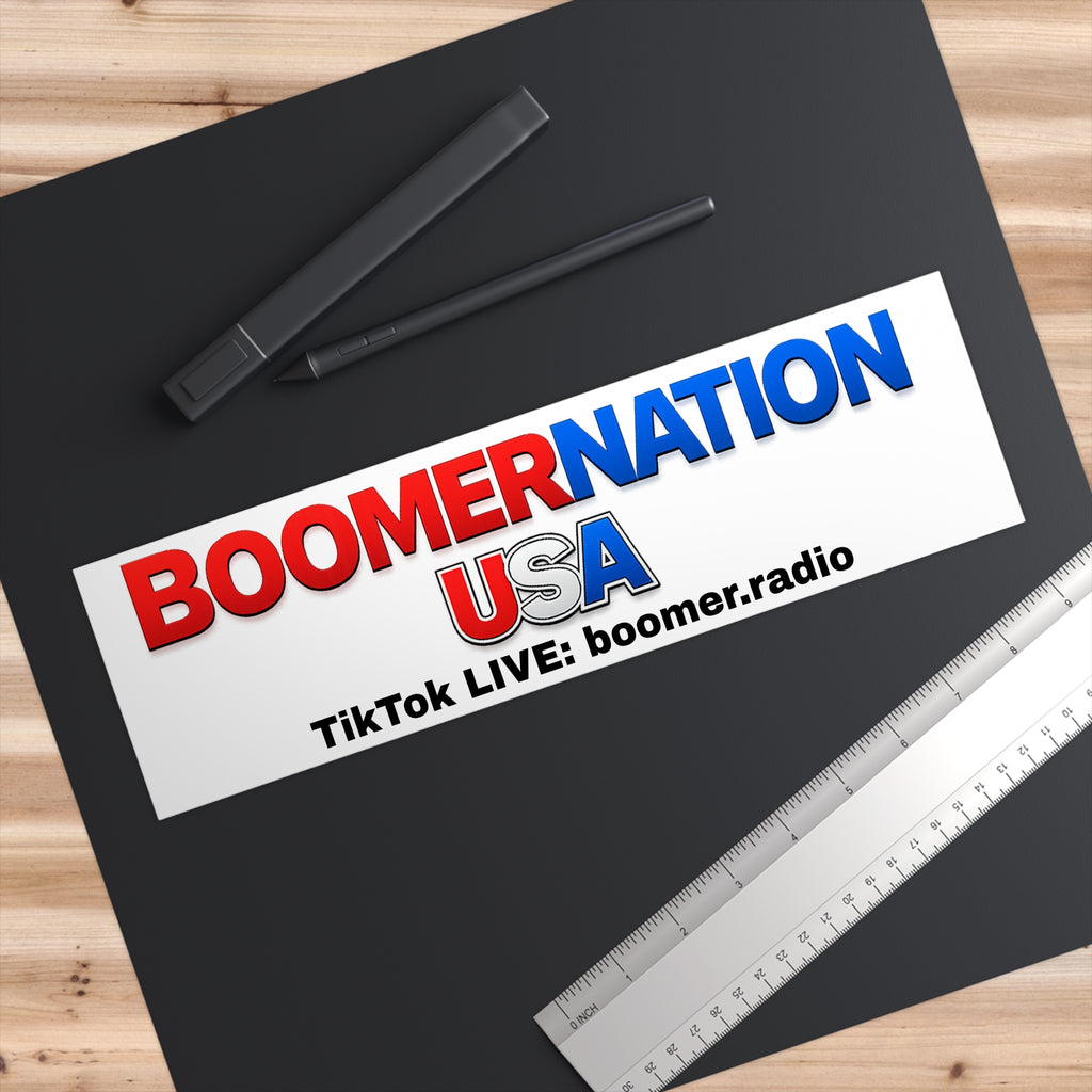 Bumper Sticker — BOOMERNATION USA TikTok Live: boomer.radio
